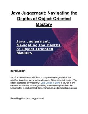  Java: From Humble Beginnings to Object-Oriented Mastery