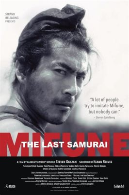  Mifune: The Last Samurai _A Cinematic Tapestry Weaving Honor, Loyalty, and the Twilight of Tradition_