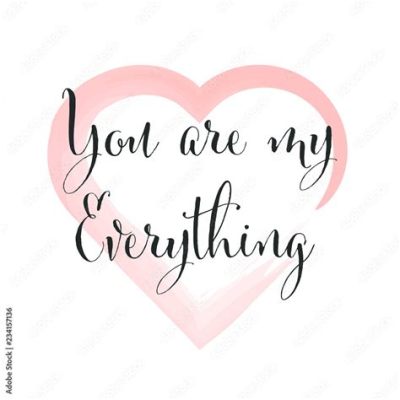  You Are My Everything: A Symphony of Loss and Hope